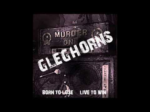 Gleghorns  Born to lose, live to win