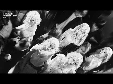 LE SSERAFIM COMEBACK SHOWCASE 'HOT'