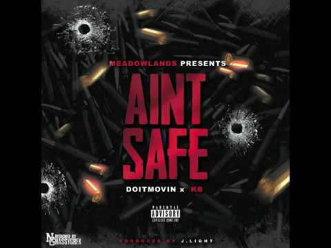 DOITMOVIN x KB - AINT SAFE