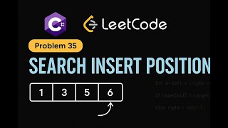 YouTube video 'LeetCode 35: Search Insert Position | C# Solution | Binary Search Algorithm'