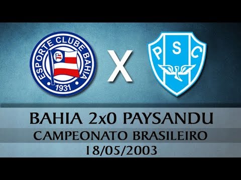 Bahia 2x0 Paysandu (PA) - Campeonato Brasileiro 2003 (18-05-2003)