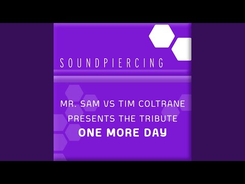 One More Day (Mr. Sam vs Fred Baker's One Last Day Remix)