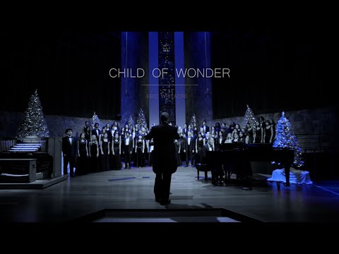 Eric Whitacre - Child of Wonder - DSOA Singers