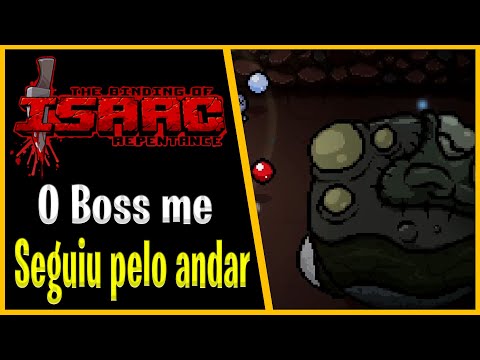 O BOSS ME PERSEGUIU PELO ANDAR - The Binding of Isaac Repentance - #953 PTBR