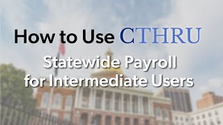 CTHRU Statewide Payroll for Intermediate Users
