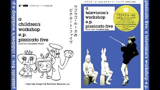 ピチカート・ファイヴ Pizzicato Five ウゴウゴ・ルーガのピチカート・ファイヴ A Children&#39;s/Television&#39;s Workshop e.p. 1994