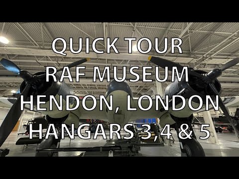 Quick Tour - RAF Museum, Hendon, London - Hangars 3, 4 & 5