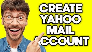 How To Create Yahoo Mail Account (2023)