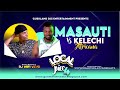 LOCAL JUICE #4 | BEST OF MASAUTI $ KELECHI AFRICANA 2023 MIX | DJ WIFI VEVO