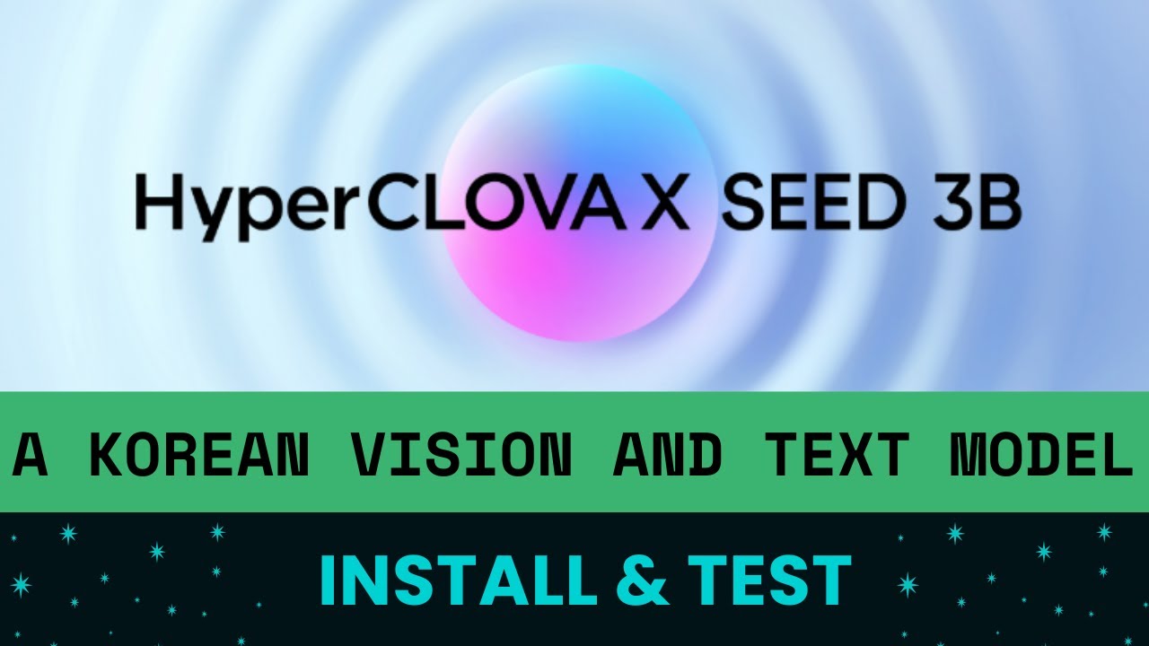 HyperCLOVAX-SEED-Vision-Instruct-3B - A Korean Model - Install and Test Locally