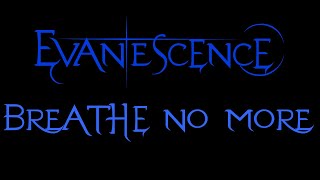 Evanescence - Breathe No More Lyrics (Demo)