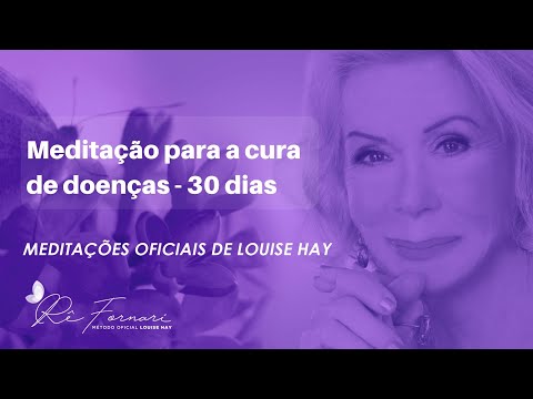 Meditation for Healing Physical and Emotional Illness - Louise Hay