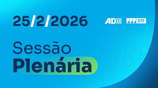Sessão Plenária (AD) - 25/2/2026