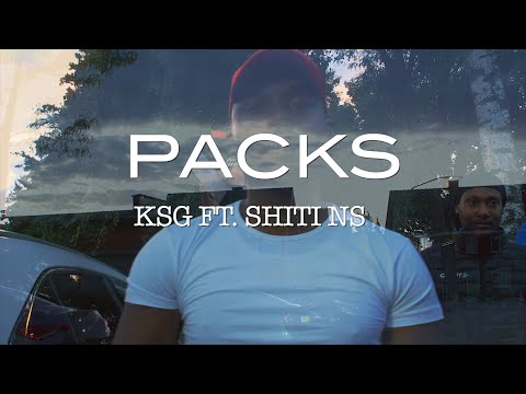KSG - PACKS Ft. Shiti NS (Official Music Video}