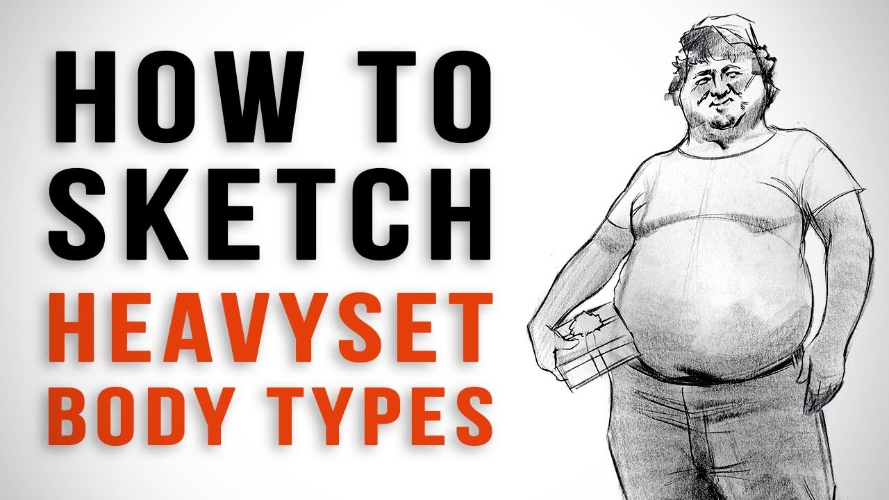 How to Sketch Heavyset Body Types - Caricature