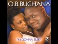 O.B.Buchana-I Owe Everybody