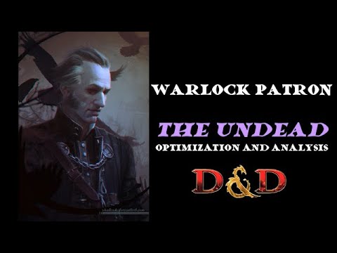 Warlock Patron: The Undead, optimization and analysis for D&D