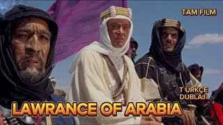ARABİSTANLI LAWRANCE  | Türkçe Dublaj - Tam Film İzle, HDR [1965 ]