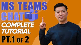 Microsoft Teams Chat: Full tutorial Part 1