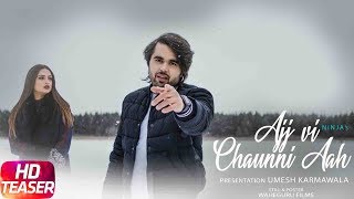 Teaser | Ajj Vi Chaunni Aah | Ninja ft Himanshi Khurana | Gold Boy | Releasing on 27th March 2018