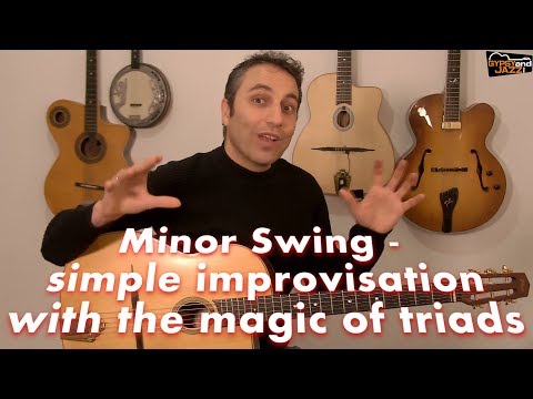 The Magic of Triads – Easy Melodic Improvisation on Minor Swing