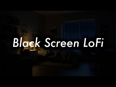 Black Screen LoFi – 8 Hours of Relaxing Sleep & Study Music 🌙🎧