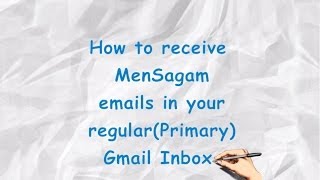 preview picture of video 'How to receive MenSagam emails in your regular (Primary) Gmail inbox'