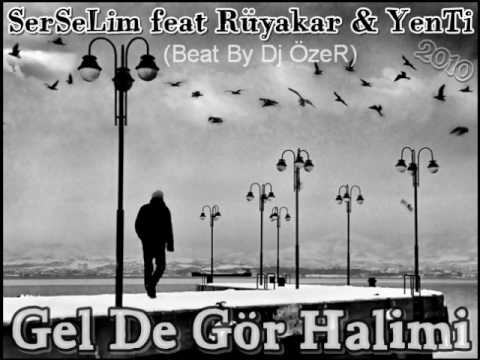 Serselim feat Rüyakar & YenTi - Gel De Gör Halimi (Süper Duygusal Rap)
