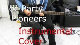 Bloc Party - Pioneers (Instrumental Cover)