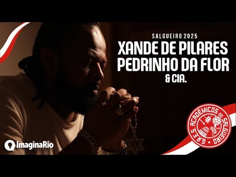 Salgueiro 2025 (Samba Campeão) Xande de Pilares, Pedrinho da Flor & Cia