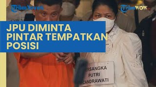 Sidang Semakin Pelik, JPU Diminta Pintar Tempatkan Posisi agar Tak Ringankan Hukuman Ferdy Sambo Cs