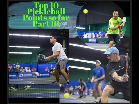 Top 10 Pickleball points So Far Part III
