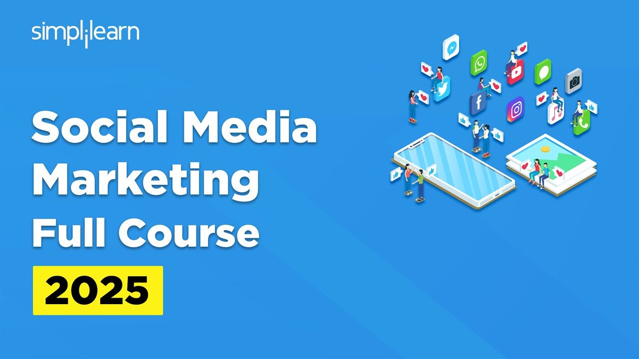 Social Media Marketing Full Course | Social Media Marketing Tutorial For Beginners | Simplilearn