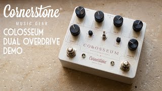 Video thumbnail for Cornerstone Music Gear - Colosseum Dual Overdrive - Demo by Mass Street Music