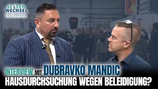 Hausdurchsuchung wegen Beleidigung? – Dubravko Mandic über Repressionen in Deutschland