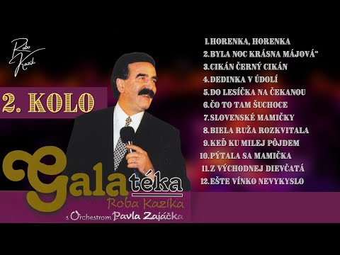 Galatéka Roba Kazíka 2.kolo