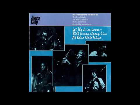 Bill Evans Group Let The Juice Loose