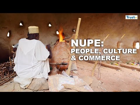 DOCUMENTARY: Nupe; People, Culture & Commerce