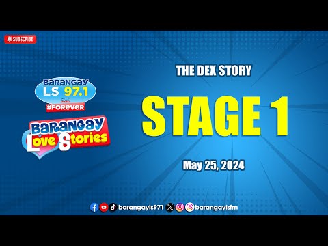STAGE 1 - DEX | Papa Dudut | Barangay Love Stories