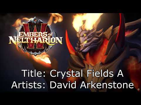 Embers of Neltharion Music - Crystal Fields
