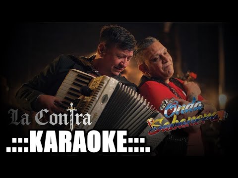 La Contra, Onda Sabanera El matador, A la orilla de mi cama ( KARAOKE ) Con Coros