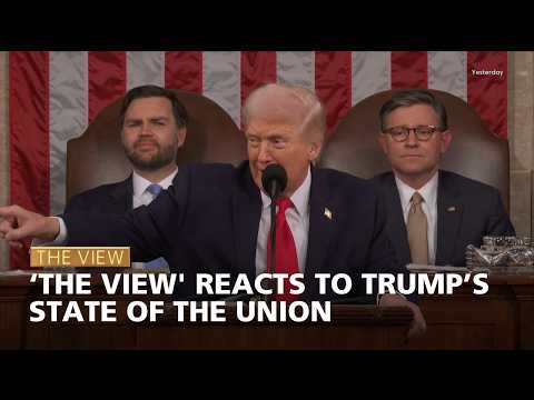 'The View' Reacts To Trump’s State of the Union | The View