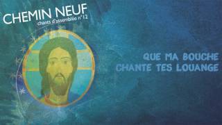 Download lagu Que ma bouche chante tes louanges mp3