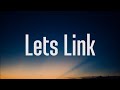 WhoHeem Lets Link Lyrics