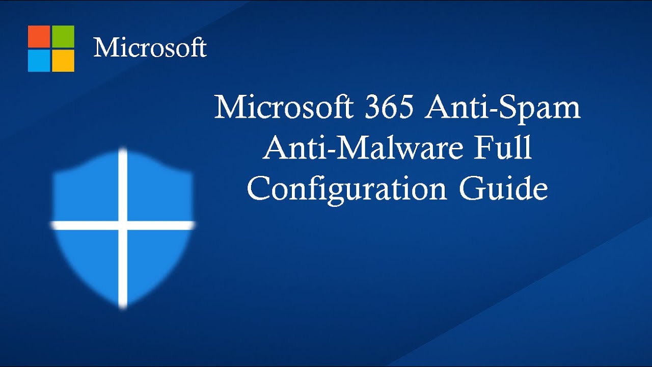 Microsoft 365 Anti-Spam, Anti-Malware Full Configuration EOP & Defender Best Practices Zero Trust EN