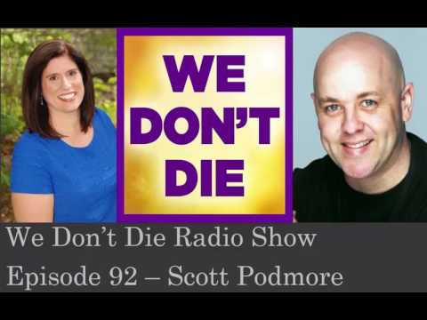 Episode 92 Conversations with Mediums author Scott Podmore on We Don't Die Radio Show