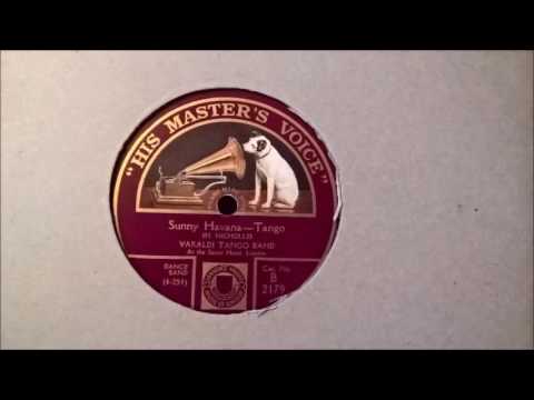 VARALDI TANGO BAND - SUNNY HAVANA (HMV B 2179)
