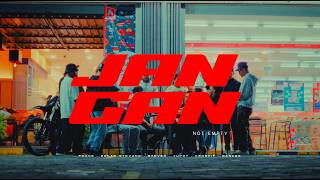 Download lagu NOT EMPTY - JANGAN ( MV) mp3 Download lagu NOT EMPTY - JANGAN ( MV) mp3