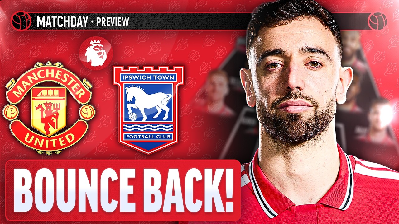 Why United MUST Win Against Ipswich! | Manchester United Vs Ipswich Town | Match Preview