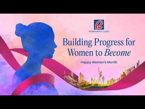 Robinsons Land celebrates women’s journeys through “Real Life Conversations with Her”